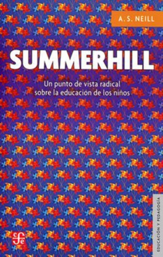 Summerhill: Un punto de vista radical sobre la educación de los niños